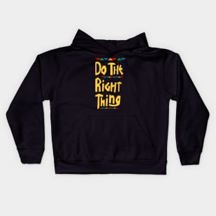 Do the Right Thing - Hip Hop Kids Hoodie